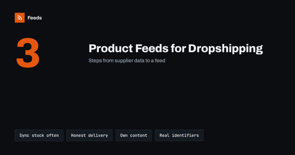 Product Feeds for Dropshipping Stores: A Practical Guide