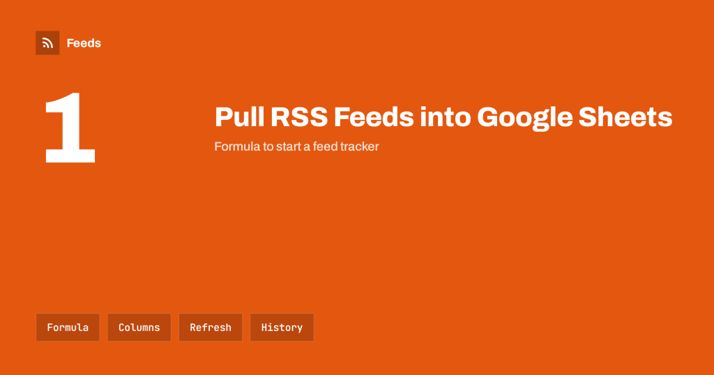 How to Pull RSS Feeds into Google Sheets with IMPORTFEED