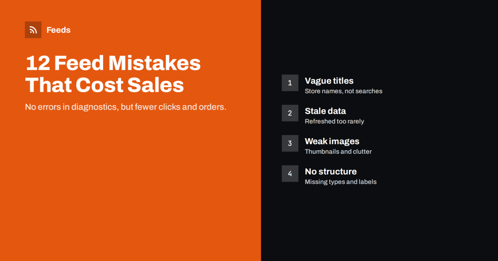 12 Product Feed Mistakes That Quietly Cost You Sales