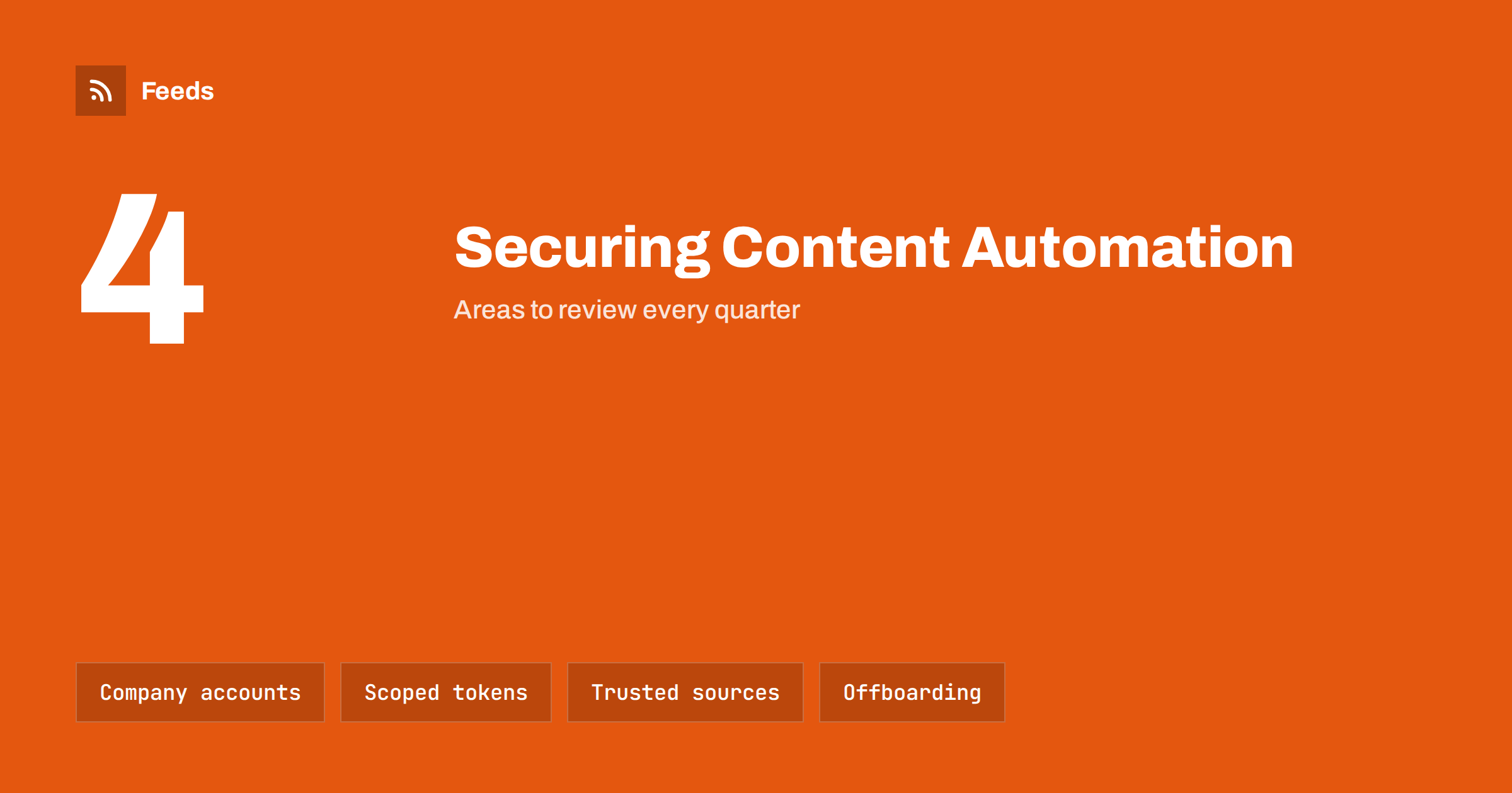 Securing Content Automation: Accounts, Tokens and Access