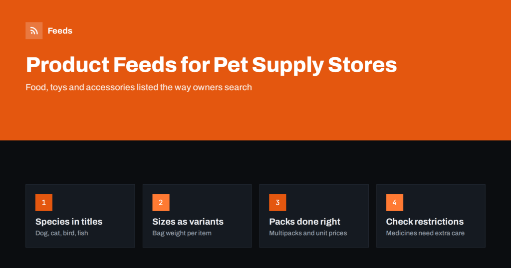 Product Feeds for Pet Supply Stores: Sizes, Flavours, Packs