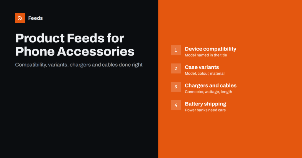 Product Feeds for Phone Accessories: Compatibility and Variants